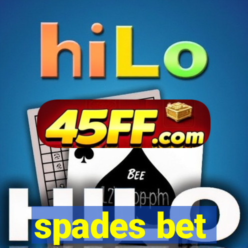 spades bet